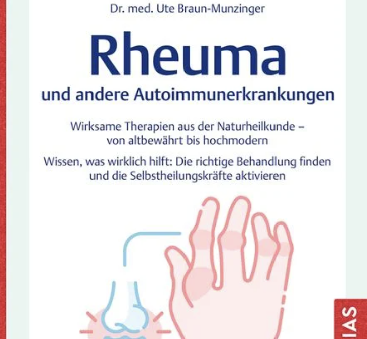 Naturheilpraxis: Rheuma und andere Autoimmunerkrankungen (Ute Braun-Munzinger)