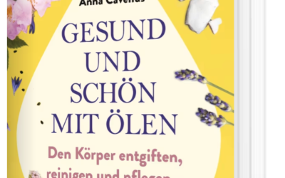 Gesund und schön mit Ölen