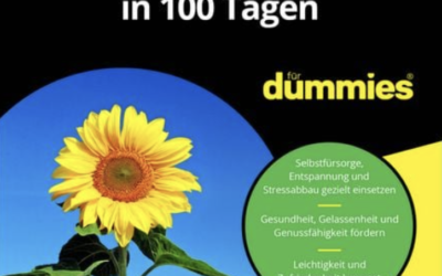 Mehr Lebensfreude in 100 Tagen für Dummies